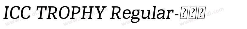 ICC TROPHY Regular字体转换